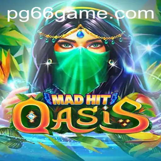 Discover the Exciting World of MadHitOasis: A Dive into PG66