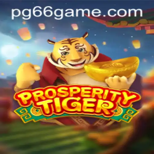 Explore the Exciting World of ProsperityTiger: An In-Depth Look into PG66's Latest Gaming Phenomenon
