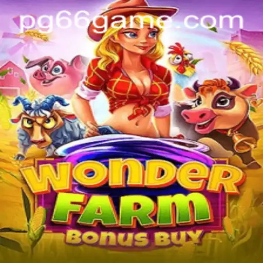 Explore the Exciting World of WonderFarmBonusBuy: A PG66 Adventure